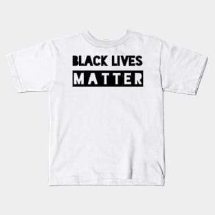 black lives matter Kids T-Shirt